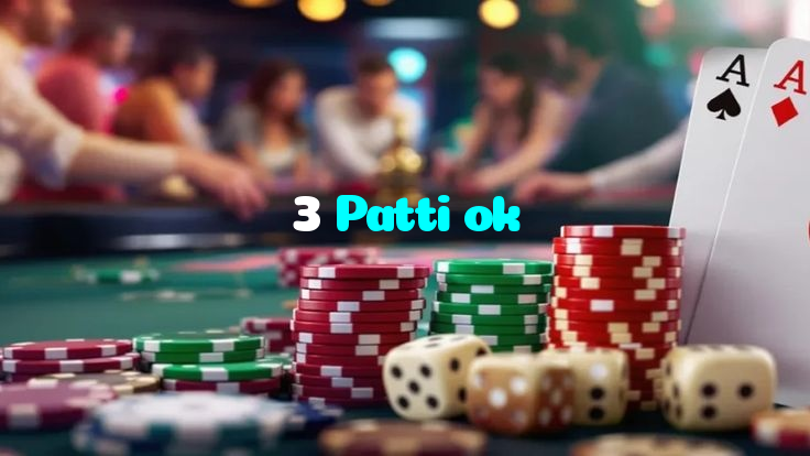 3 Patti ok